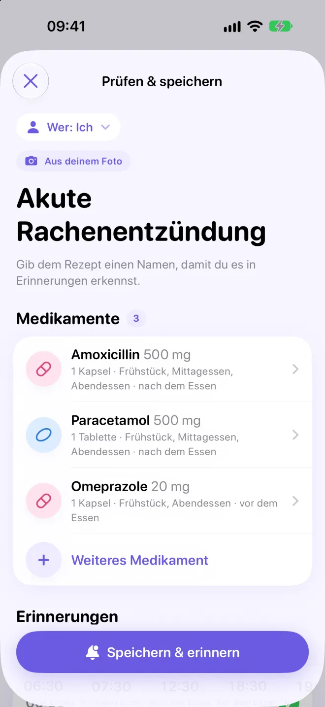 Der Bildschirm Prüfen & speichern für ein Rezept gegen akute Rachenentzündung, aus einem Foto gelesen: drei Medikamente mit Einnahmezeiten zu den Mahlzeiten.